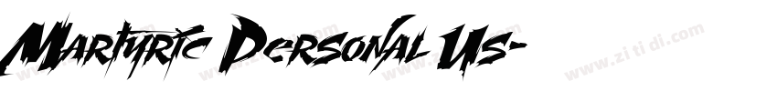 Martyric Personal Us字体转换 Martyric Personal Us字体转换